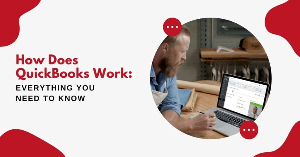 What Is QuickBooks & How Does It Work?