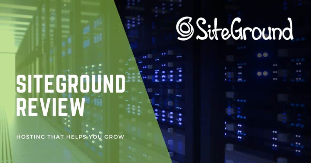 SiteGround Reviews for Blogging